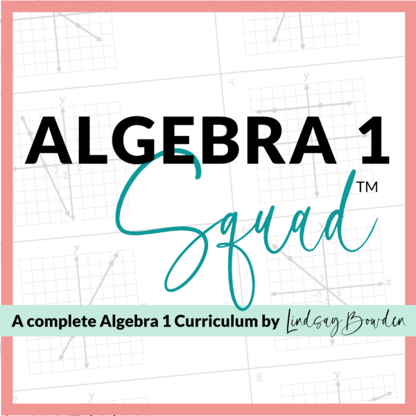 Algebra 1 Squad Curriculum