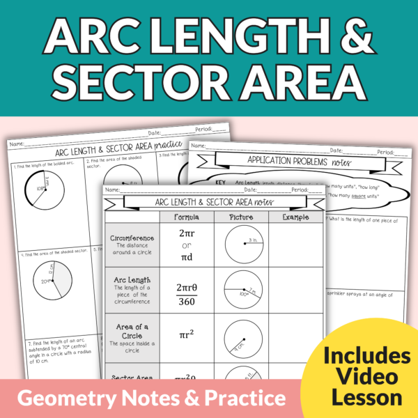 Arc Length and Sector Area Notes and Worksheets for 9th – 11th Grade Geometry