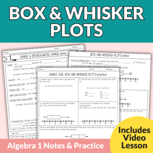 Box and Whisker Plots Guided Notes and Worksheets | 7th - 10th Grade Algebra