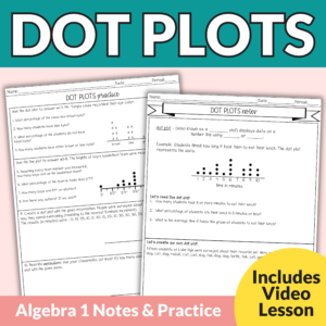 Dot Plots Notes and Worksheets