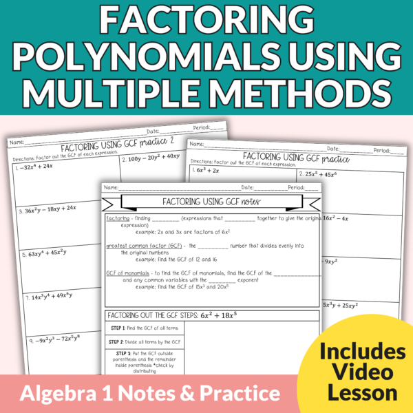 Factoring Polynomials using Multiple Methods Notes and Worksheets for Algebra 1