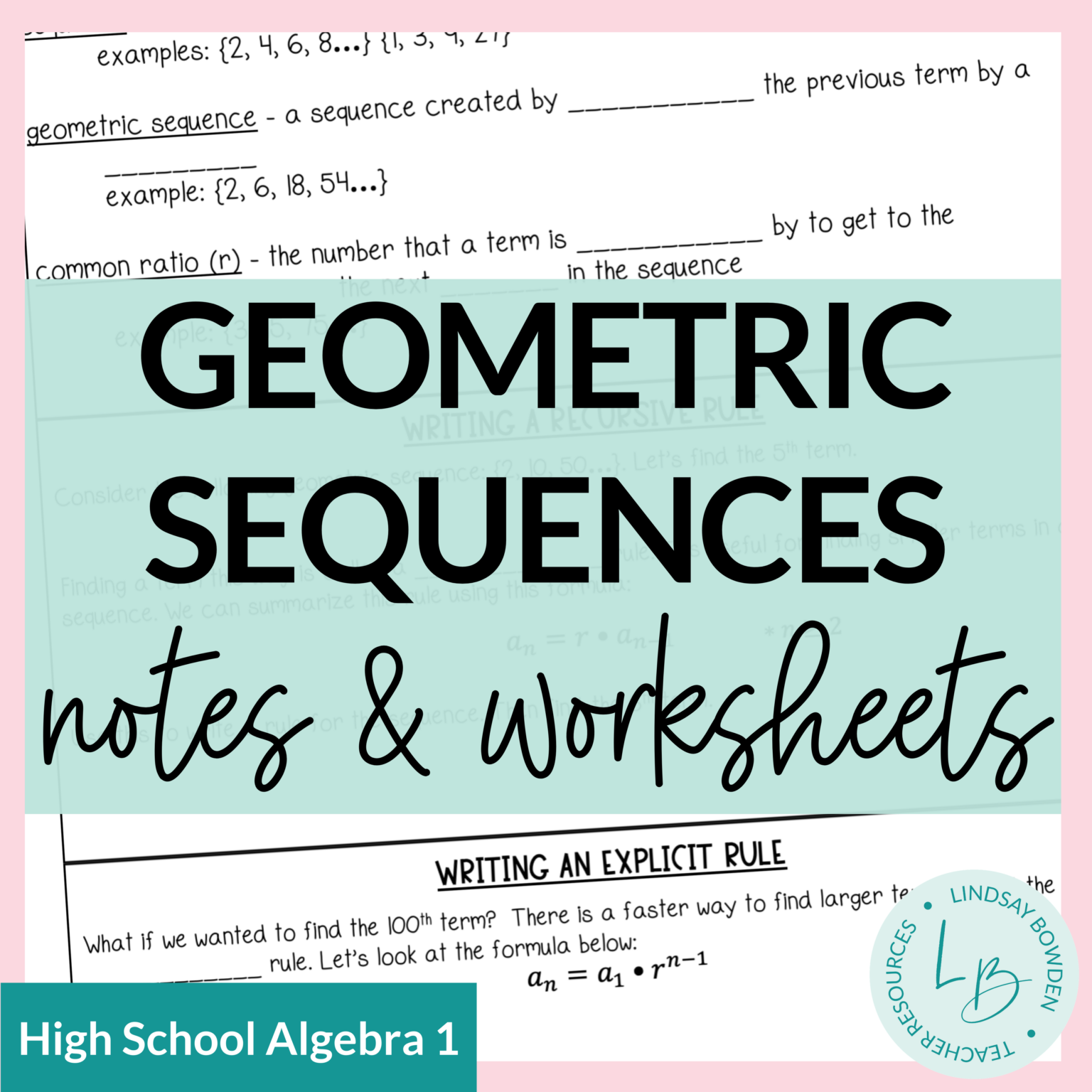 Geometric Sequences Notes and Worksheets - Lindsay Bowden