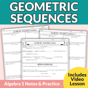 Geometric Sequences Notes and Worksheets