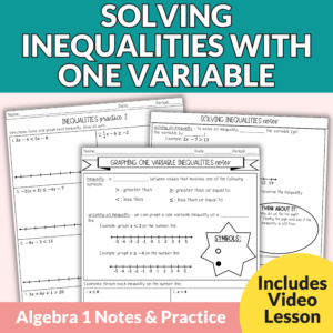 Solving and Graphing Inequalities with One Variable Notes & Worksheets Algebra 1