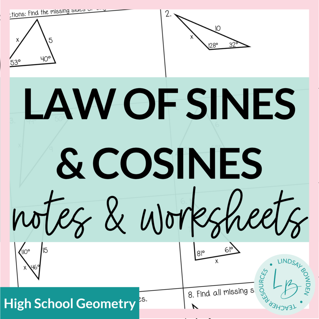 Law of Sines and Cosines Notes and Worksheets - Lindsay Bowden