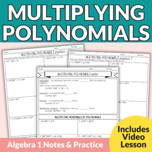 Multiplying Polynomials with Application Problems Notes & Worksheets Algebra 1