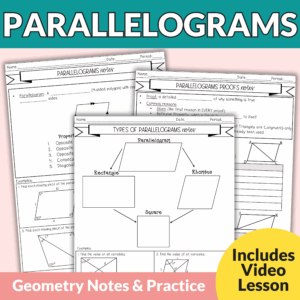 Parallelograms Guided Notes and Worksheets for 9th – 11th Grade Geometry