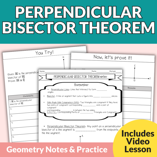 Perpendicular Bisector Theorem Notes and Worksheets for 9th – 11th Grade Geometry