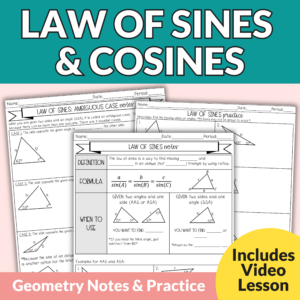 Law of Sines and Cosines, Triangle Area Notes and Worksheets for Grades 9th-11th