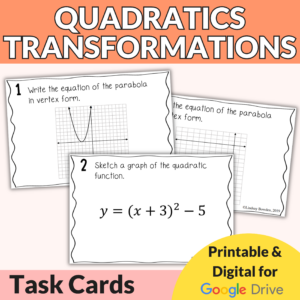 Quadratic Transformations Task Cards