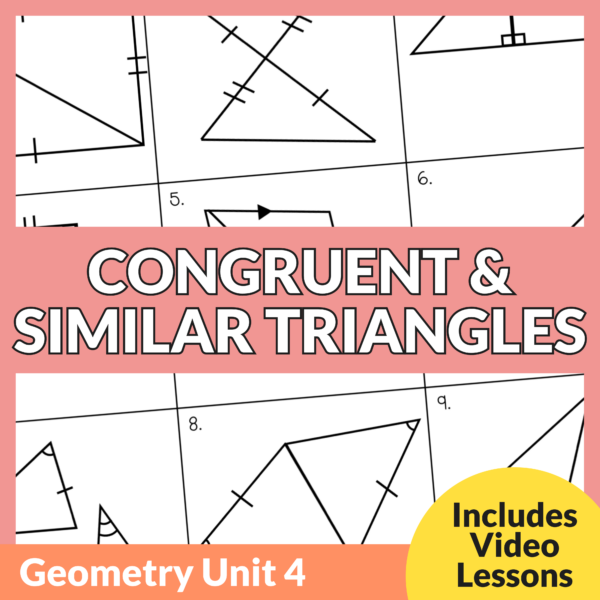 Congruent & Similar Triangles Unit (Geometry Unit 4)