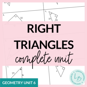 Right Triangles Unit (Geometry Unit 6)