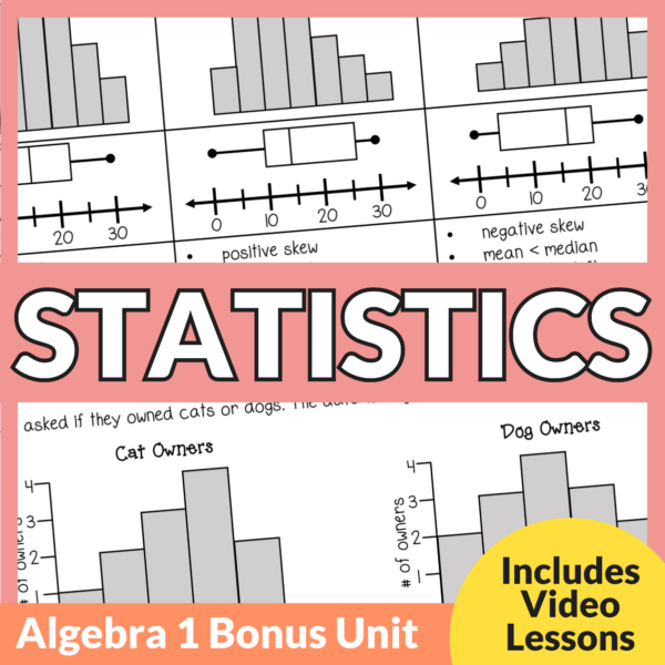 Statistics Unit for High School Algebra 1