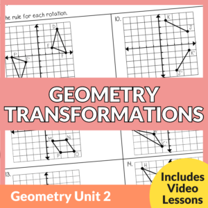 Transformations Unit (Geometry Unit 2)