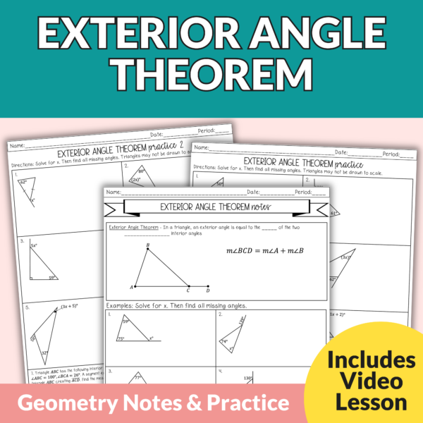 Exterior Angle Theorem Notes and Worksheets for High School Geometry