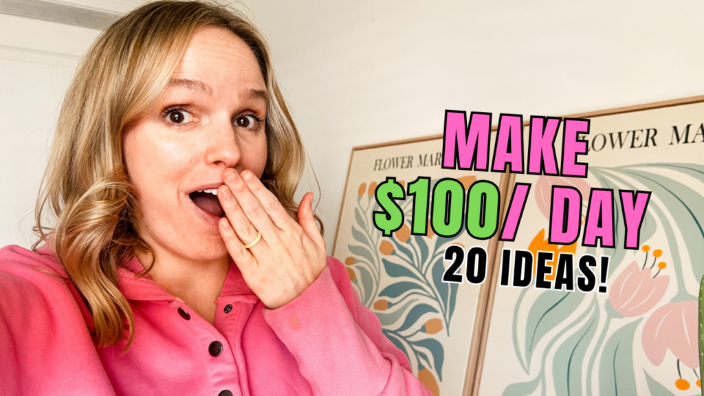 A woman covers her mouth as if she is gasping and text overlay reads "Make $100/day. 20 ideas!"