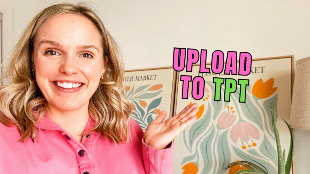 A woman points to text overlay that says "Upload to TPT".