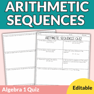 Arithmetic Sequences Quiz with Editable PowerPoint and Answer Key for 8th - 11th
