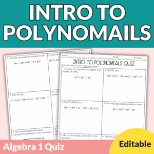 Intro to Polynomials Quiz with Answer Key and Editable PowerPoint for 9th-11th