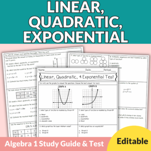 Linear, Quadratic, Exponential Test & Study Guide for 8th-11th Grade Algebra 1