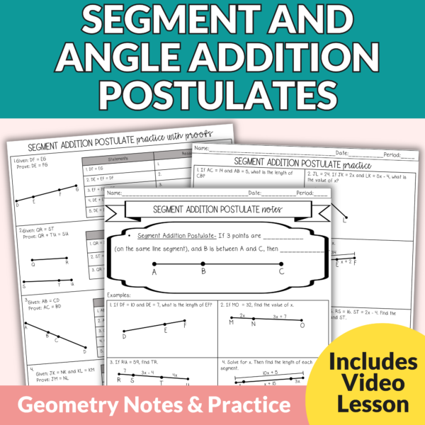 Segment and Angle Addition Postulates Notes and Worksheets | 9th - 11th Geometry