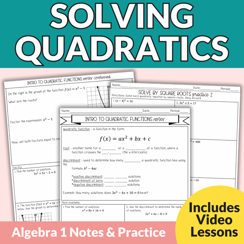 Solving Quadratics by Any Method Notes and Worksheets Algebra 1