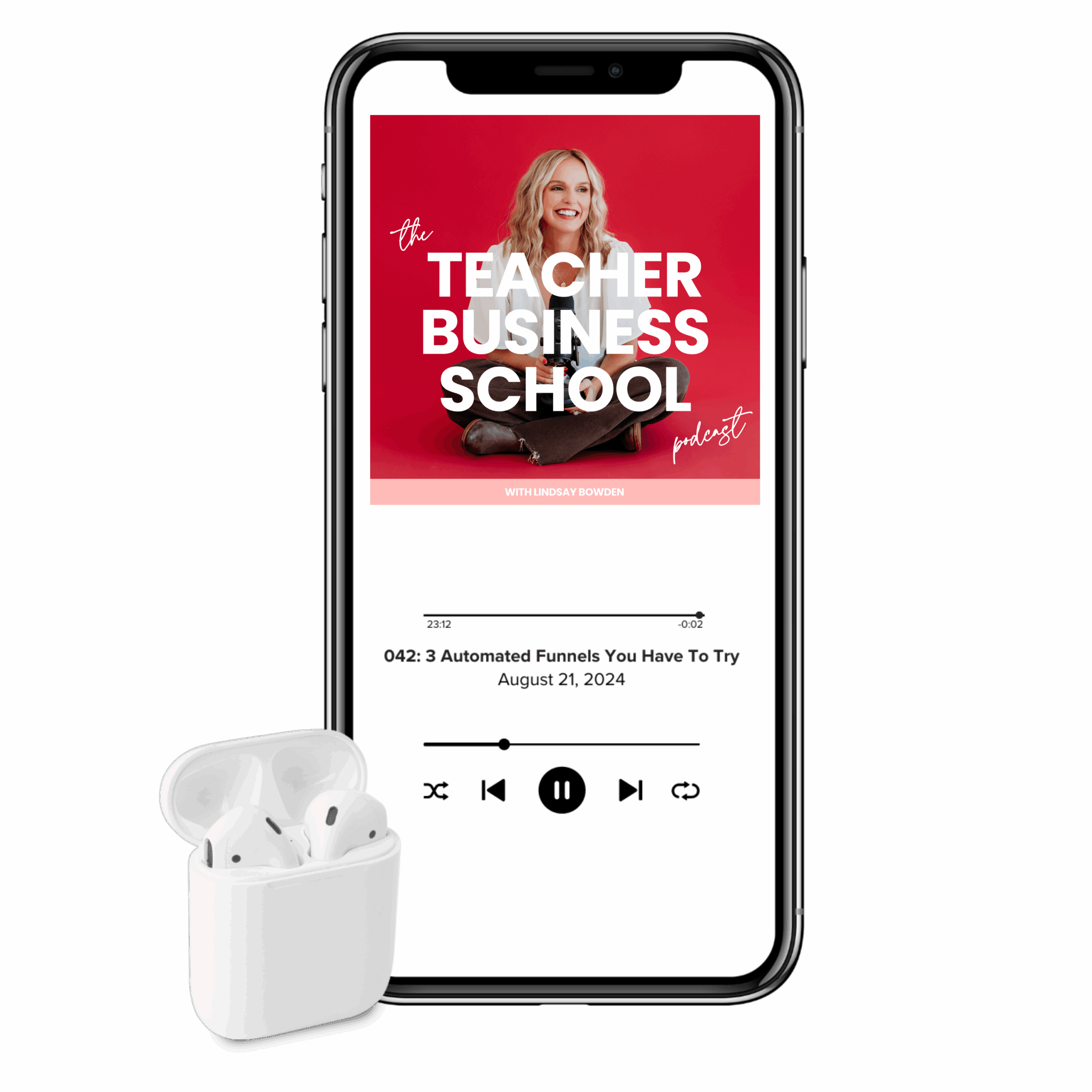 Mock up of iPhone with Lindsay Bowden podcast Teacher Business School