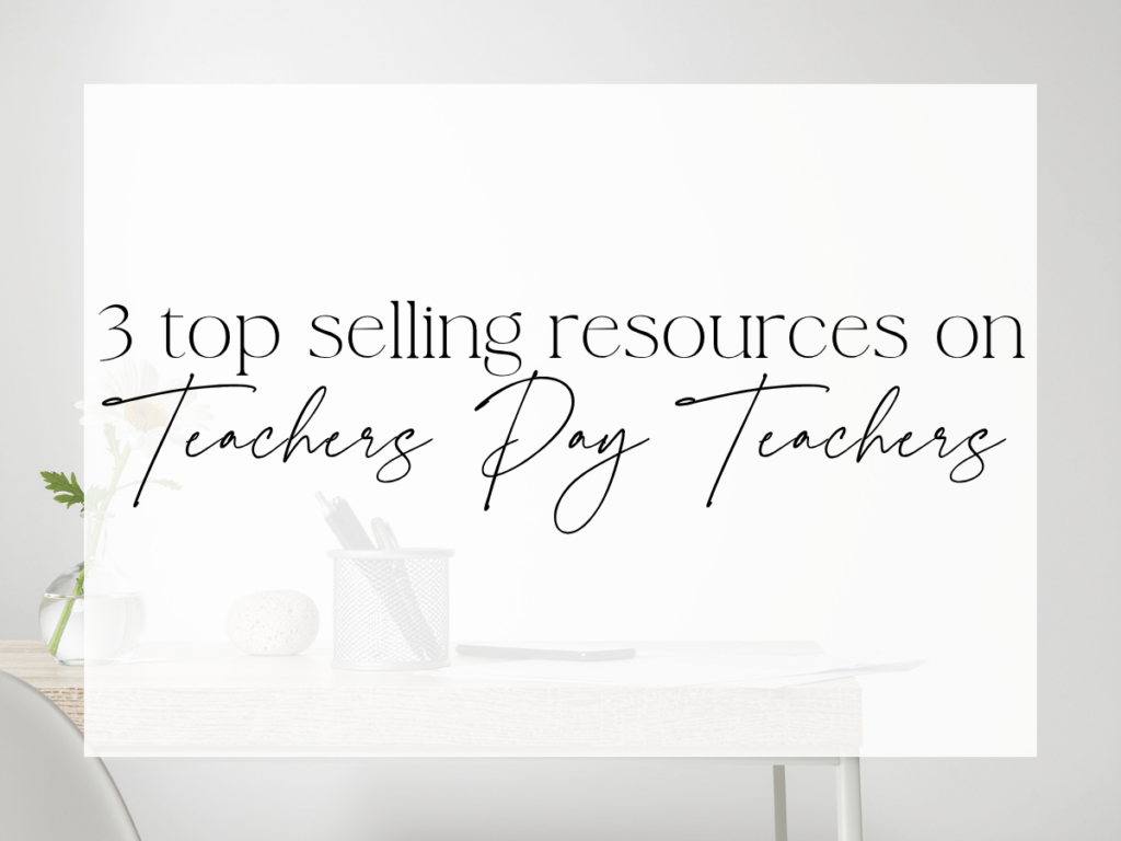 Graphic titled “3 top selling items on Teachers Pay Teachers” over a minimal desk workspace background.